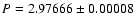 $P=2.97666\pm 0.00008$