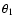 $\theta_1$