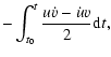 $\displaystyle -\int_{t_0}^t\frac{u{\dot v}-{\dot u}v}{2}{\rm d}t,$