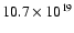 $10.7\times 10^{19}$