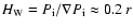 $ H_{\rm W} =
P_{\rm i}/\nabla P_{\rm i} \approx 0.2~r$