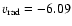 $v_{\rm rad}=-6.09$