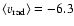$\langle v_{\rm rad} \rangle =-6.3$