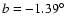 $b=-1.39^\circ$