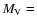 $M_{\rm V}=$