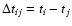 $\Delta t_{ij}=t_i-t_j$