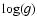 ${\log(g)}$