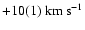 $+10(1)~\rm km~s^{-1}$