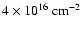 $4\times 10^{16}~\rm cm^{-2}$