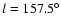 $l = 157.5^{\circ}$