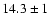 $14.3\pm1$