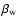 $\beta_{\rm w}$