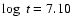 $\log~t = 7.10$