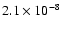 $2.1 \times 10^{-8 }$