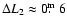 $\Delta L_2 \approx 0\hbox{$.\!\!^{\rm m}$ }6$