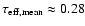$\tau_{\rm eff, mean} \approx
0.28$