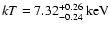 $ kT =
7.32_{-0.24}^{+0.26}~\rm keV$