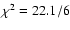 $\chi^2 = 22.1/6$