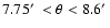 $7.75\hbox{$^\prime$ }< \theta < 8.6\hbox{$^\prime$ }$