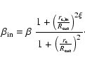 \begin{displaymath}\beta_{\rm in} = \beta~\frac{1
+\left(\frac{r_{\rm c,in}}{R_{...
...\xi}}
{1 +\left(\frac{r_{\rm c}}{R_{\rm cut}}\right)^{2}}\cdot
\end{displaymath}