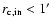 $r_{\rm c,in}<1\hbox{$^\prime$ }$