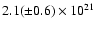 $2.1(\pm0.6) \times 10^{21}$