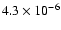 $4.3 \times 10^{-6}$