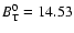 $B_{\rm T}^{0} = 14.53$