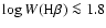 $\log W({\rm H}\beta)\protect\la 1.8$