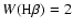 $W({\rm H}\beta)= 2$