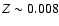 $Z \sim 0.008$