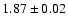 $1.87 \pm 0.02$