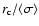 $r_{\rm c}/\langle \sigma \rangle$
