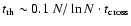 $t_{\rm rh} \sim 0.1~N/\ln N \cdot t_{\rm cross}$
