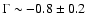 $\Gamma \sim -0.8 \pm 0.2$