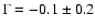 $\Gamma = -0.1 \pm 0.2$