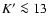 $K^\prime\la 13$