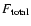 $F_{\rm total}$