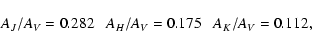 \begin{displaymath}A_J/A_V = 0.282 \ \ \ A_H/A_V = 0.175 \ \ \ A_K/A_V = 0.112,
\end{displaymath}
