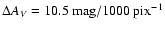 $\Delta A_V = 10.5\ {\rm mag}/1000\ {\rm pix}^{-1}$