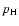 $p_{\rm H}$