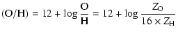$\displaystyle %
({\rm O/H}) = 12 + \log \frac{{\rm O}}{{\rm H}} = 12 + \log \frac{Z_{\rm O}}{16 \times Z_{\rm H}}$