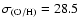 $\sigma_{({\rm O/H})}=28.5$