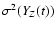 $\sigma^2(Y_{Z}(t))$