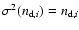 $\sigma^2(n_{{\rm d},i})=n_{{\rm d},i}$