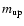 $m_{{\rm up}}$