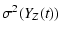 $\displaystyle %
\sigma^2(Y_{Z}(t))$