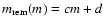 $m_{{\rm rem}}(m)=cm+d$