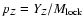$p_{Z}=
Y_{Z} / M_{{\rm lock}}$