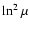 $\ln^2\mu$